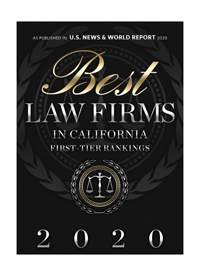 As published in U.S. News & World Report | Best Law Firms in California | First Tier Rankings 2020