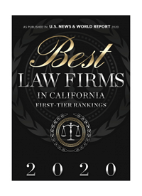 As published in U.S. News & World Report | Best Law Firms in California | First Tier Rankings 2020